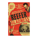 Reefer Gladness Poster - Propaganda Positive Spin Off of Reefer Madness